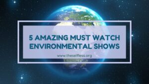 Environmental Shows